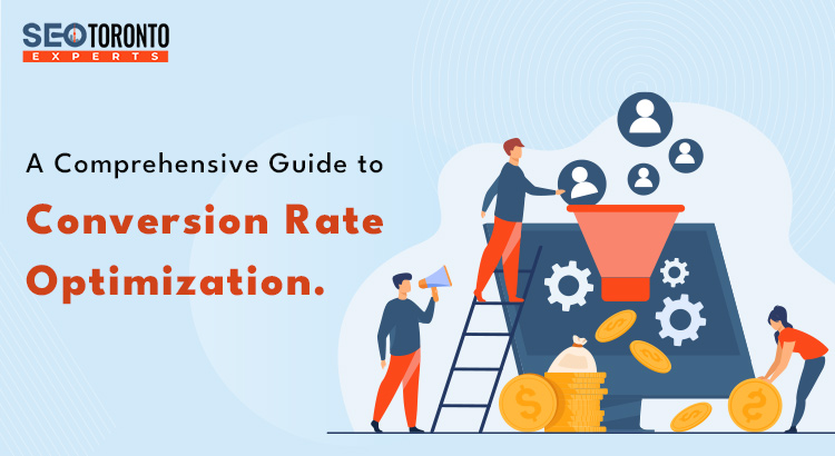 a comprehensive guide to conversion rate optimization
