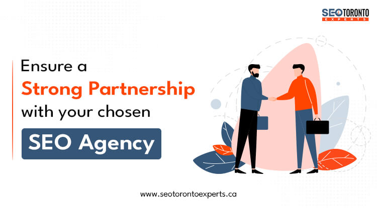  Ensure a strong partnership with your chosen SEO agency. 