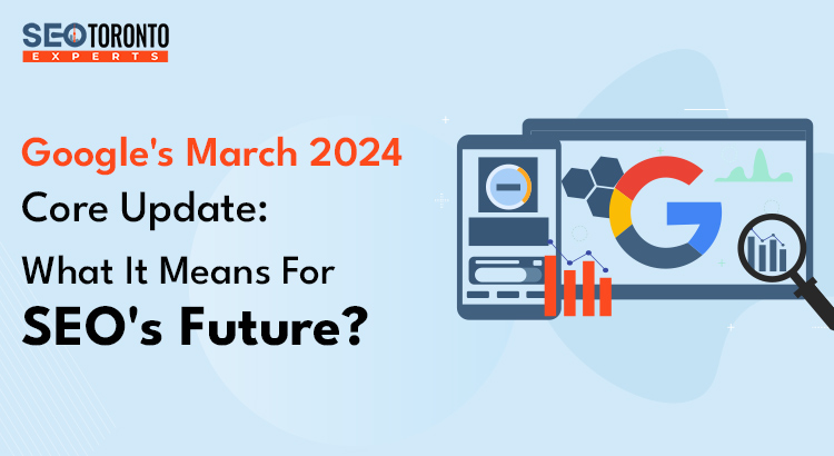 googles march 2024 core update