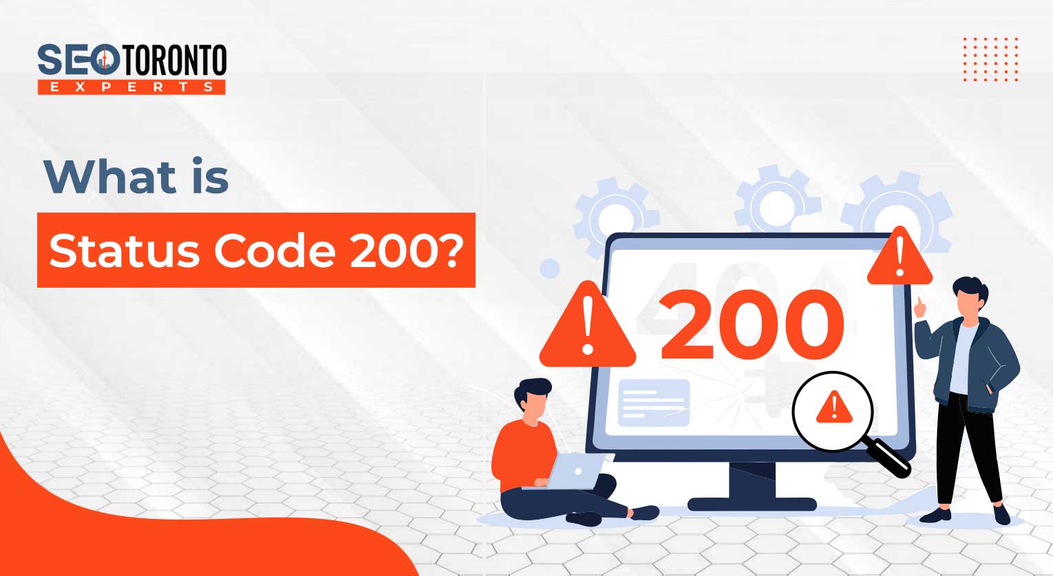 What is Status Code 200? What is Status Code 200?
