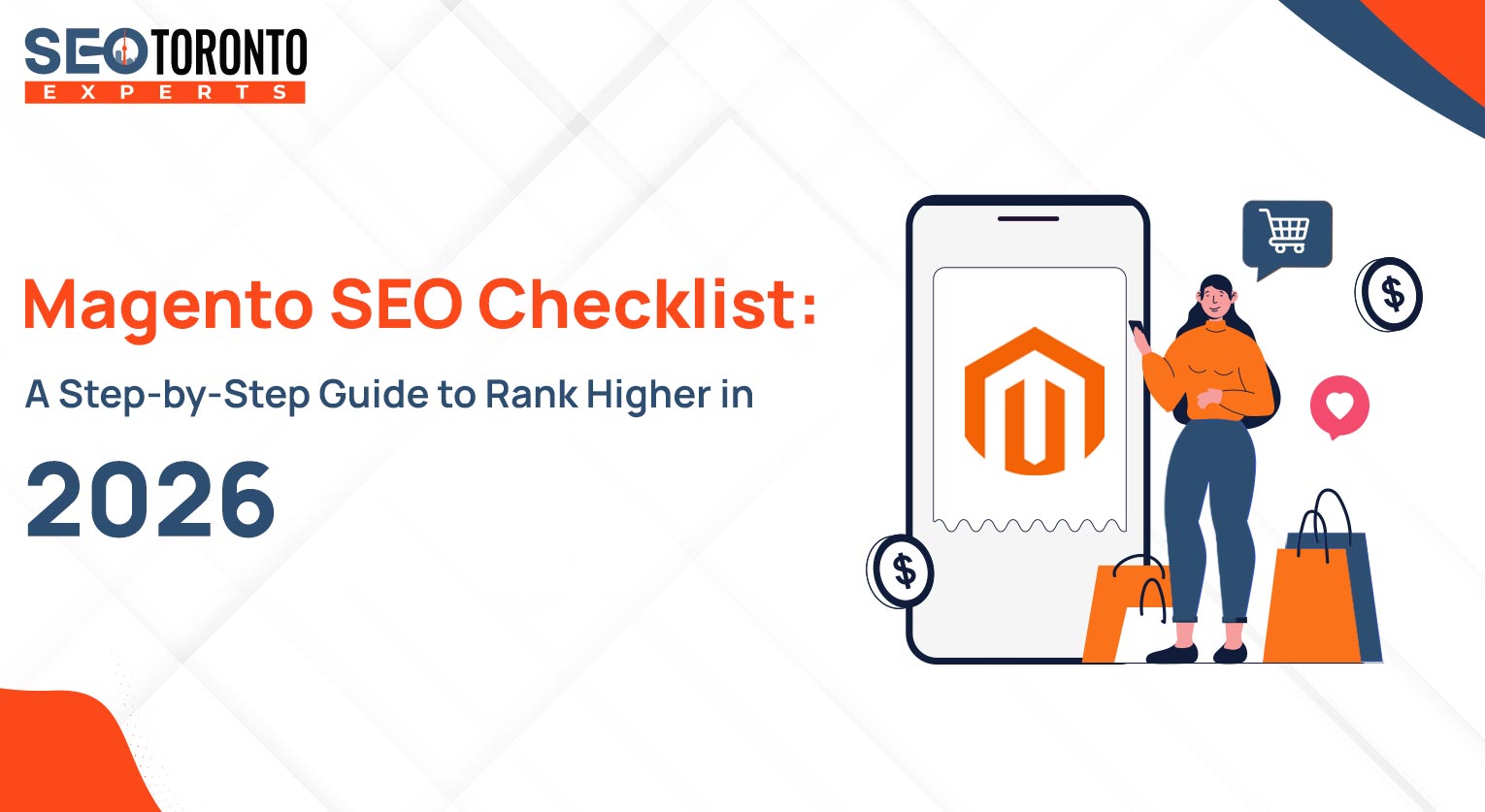 Magento SEO Checklist: A Step-by-Step Guide to Rank Higher in 2026