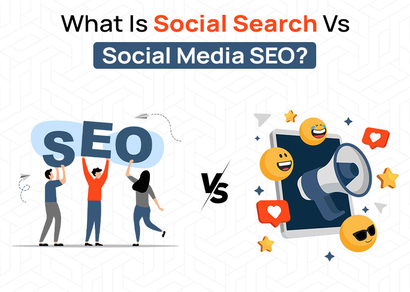 Social Media SEO: Why Your Business Can't Ignore It in 2026 2 What Is Social Search Vs Social Media SEO?